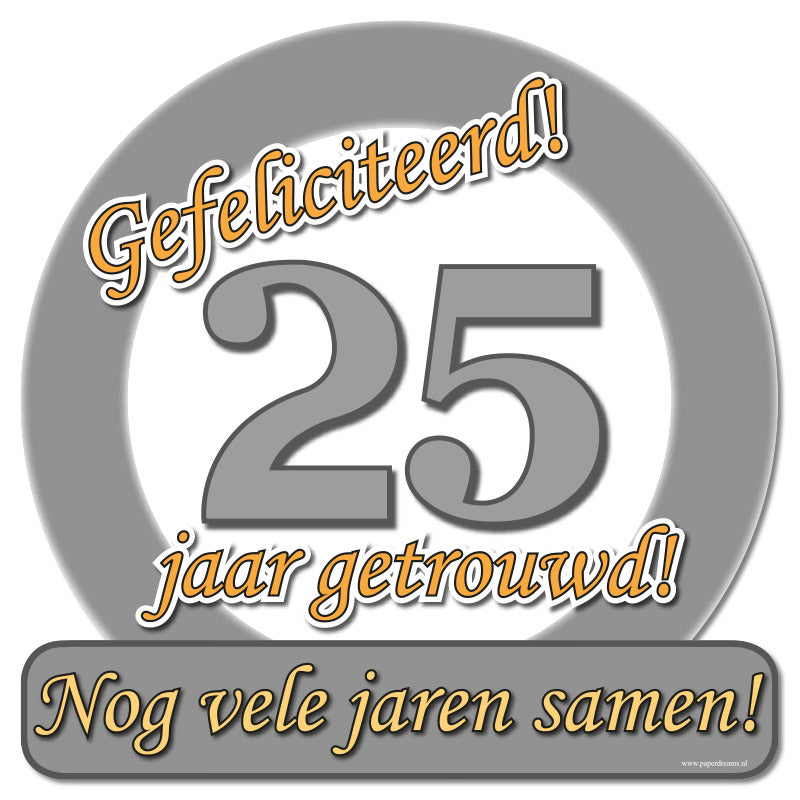 Verkeersbord 25 jaar Getrouwd