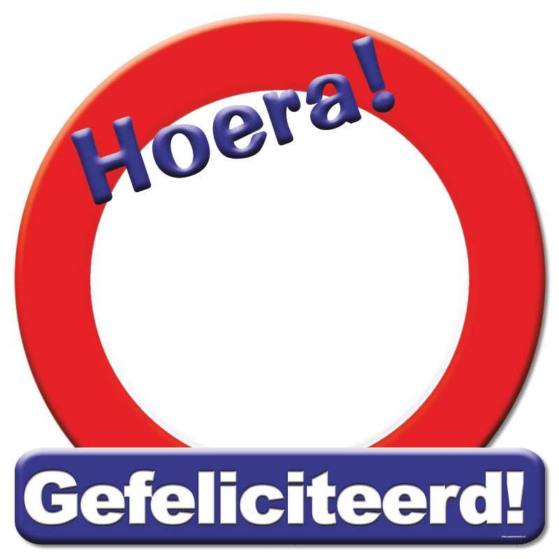 Verkeersbord Gefeliciteerd