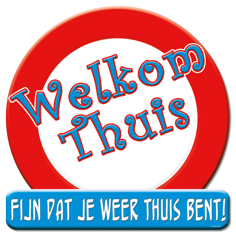Verkeersbord Welkom thuis
