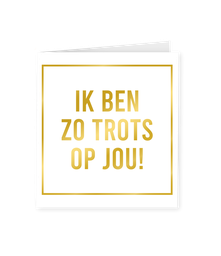 [7028029] Kaart goud/wit Ik ben trots op jou!
